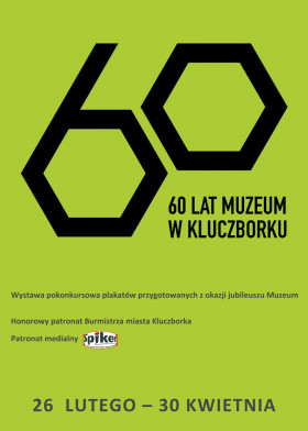 60 lat Muzeum w Kluczborku - plakat wystawy pokonkursowej