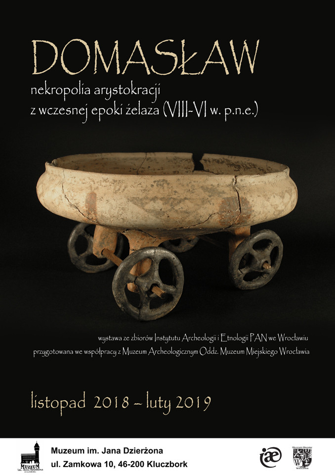 Domasław – nekropolia arystokracji  z wczesnej epoki żelaza (VIII-VI w. p.n.e.) - plakat wystawy